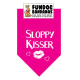 Hot Pink one size fits most dog bandana with Sloppy Kisser and lips in white ink.