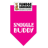 Hot Pink one size fits most dog bandana with Snuggle Buddy in white ink.