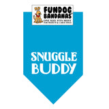 Turquoise one size fits most dog bandana with Snuggle Buddy in white ink.