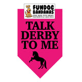 Talk Derby to Me Bandana - Limited Edition