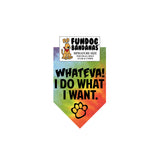 Wholesale 10 Pack - Whateva!  I DO WHAT I WANT Bandana