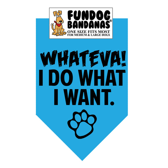 Wholesale Pack - Whateva!  I DO WHAT I WANT Bandana