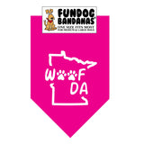 Hot Pink one size fits most dog bandana with Woof Da and 2 paws inside the state of minnesota outline.