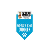 World's Best Cuddler Bandana - FunDogBandanas