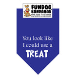 Royal Blue one size fits most dog bandana with You look like I could use a treat in white ink.