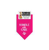 Handle With Care Dog Bandana - Limited Edition