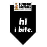 hi.  i bite Bandana